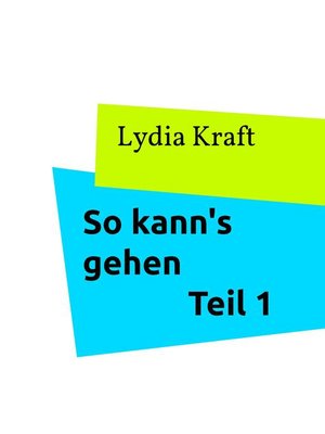 cover image of So kann's gehen--Teil 1